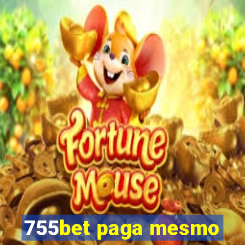 755bet paga mesmo